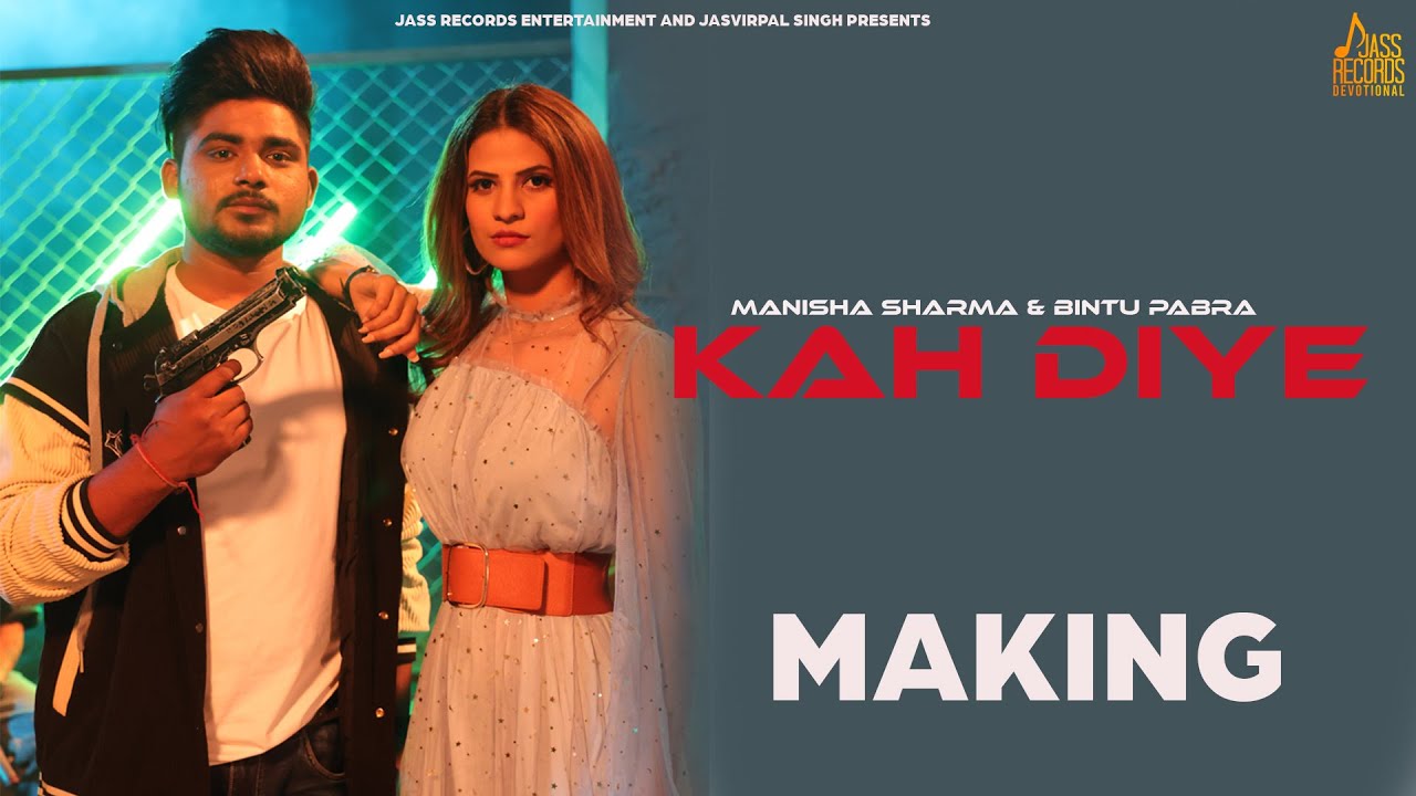 Kah Diye (Making) Manisha Sharma & Bintu Pabra Songs Haryanvi