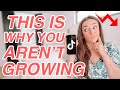 Here&#39;s Why You Aren&#39;t Growing on Tik Tok and What To Do About It