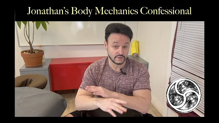 Jonathan's Body Mechanics Confessional