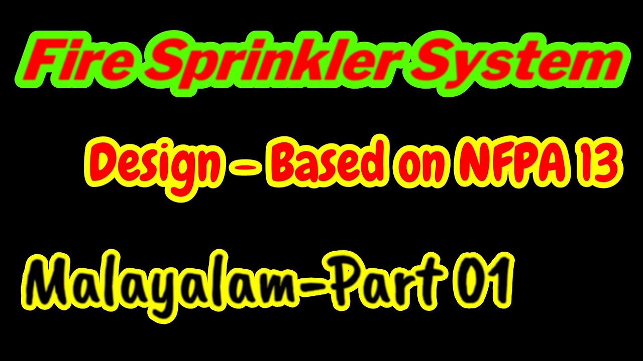 Fire Sprinkler SystemDesign Details NFPA 13/UAE Fire Code Fire