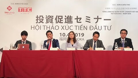 Hội thảo xúc tiến đầu tư tại Nhật Bản của Tập đoàn TMS