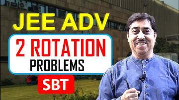 for JEE Advanced: Rotational Motion Problems  #jeeadvanced #sbt #rotation