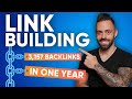 Link Building | How I Got 3,157 Backlinks in One Year (Step-By-Step Tutorial)