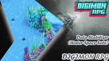 Data Stabilizer (Water Space Solo) [ENG SUB] [Digimon RPG / DRO]