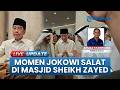 Jokowi Sholat Idul Adha di Masjid Raya Sheikh Zayed Solo, Jamaah Langsung Berebut Foto Bareng