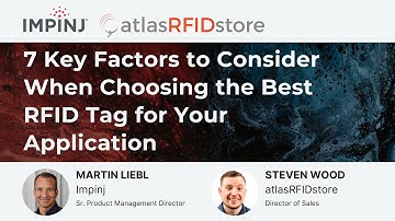 Choosing the Best RFID Tags: 7 Factors to Consider