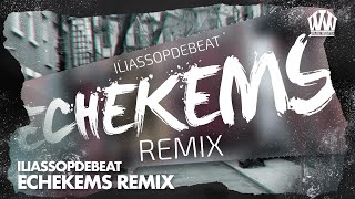 IliassOpDeBeat - Echekems Remix Resimi