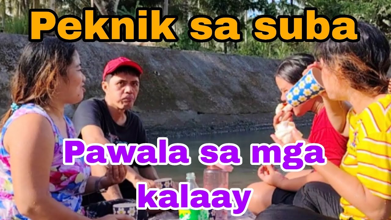 Peknik sa suba /Bisaya Vines 