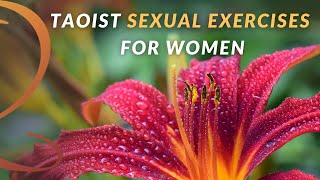 Pelvic Floor Health | Taoist Sexual Exercises for Women