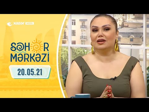 Səhər Mərkəzi - Könül Kərimova, Sevindik Arazov, Qurbanəli Ömər, Xəqani Həsənov 20.05.2021