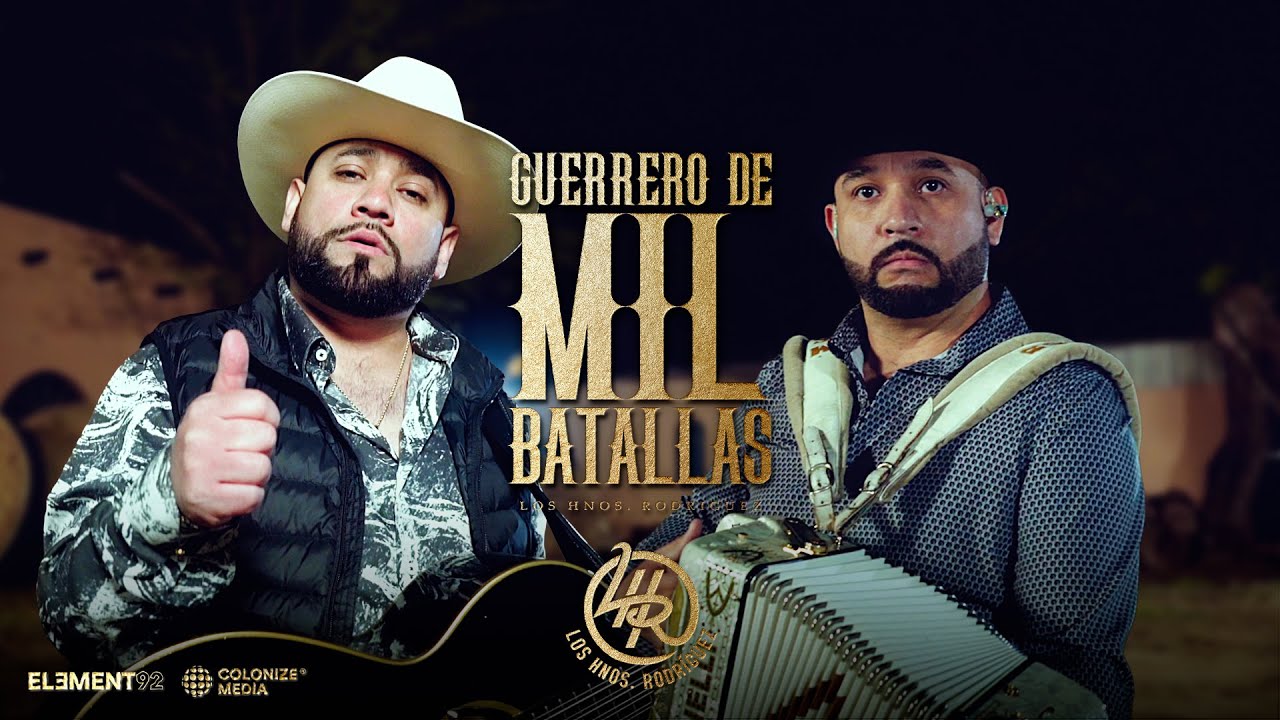Los Hnos. Rodriguez - Guerrero de Mil Batallas (Video Oficial)