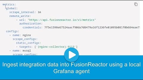 Ingest integration data into FusionReactor using a local Grafana agent