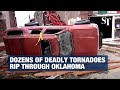 Dozens of deadly tornadoes rip through Oklahoma