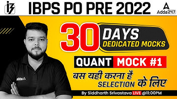 IBPS PO 2022 30 DAYS 30 Dedicated Mock#1 By Siddharth Srivastava