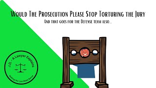 Prosecutors Waste The Jury's Time Proving Admitted Facts (Defense is not blameless either)