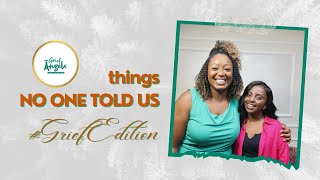 Things no one told us... #GriefEdition || Edel Koki