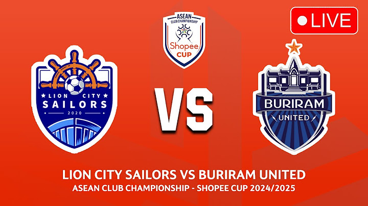 LION CITY SAILORS FC vs BURIRAM UNITED Shopee Cup 2024/25 - ASEAN Club Championship 2024/2025
