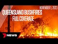 Queensland Bushfires Full Coverage November 1 | 7 News Australia