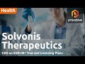Solvonis Therapeutics CEO on transformational first half, SVN-001 trial and licensing plans