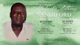 Celebrating the Life and Legacy of Michael Anthony Sandiford