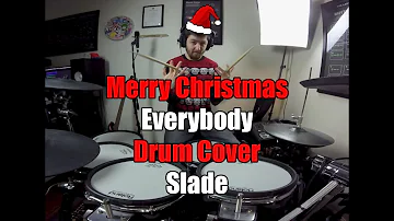 Merry Christmas Everybody - Drum Cover - Slade