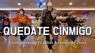 Quédate Conmigo | Chino Miranda Ft. Wisin & Gente de Zona | Zumba® | Dance Fitness