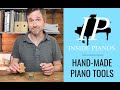 Hand-Made Piano Tools