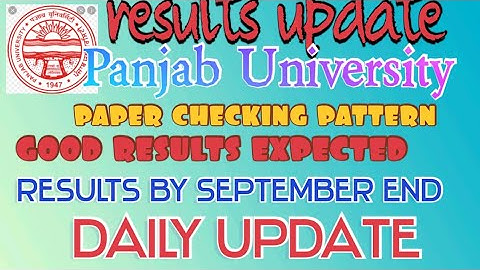 results update from Panjab University Chandigarh, this time good results expected PU special report
