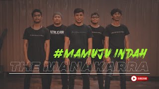 MAMUJU INDAH - THE MANAKARRA