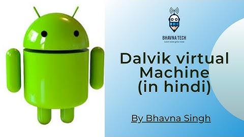 Dalvik virtual Machine (DVM) in Development of Android applications (Hindi/Urdu)#Android #bteup