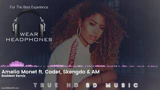 Amelia Monet - Baddest (Remix ft. Cadet, Skengdo & AM) HD 8D Audio 🎧 | Tru8D HD Music