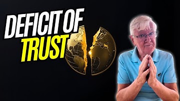 The Global DEFICIT OF TRUST Has Begun — Banks, Spies & Chaos