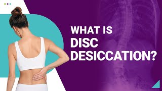 What is Disc Desiccation?