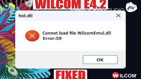 INSTALATION WILCOM Fix Error "WilcomEmul.dll Error: 59"