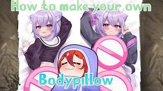 How to make your own Body Pillow!