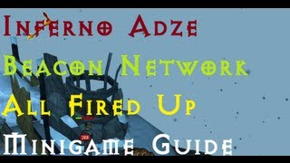 RSMini: Beacon Network - Inferno Adze Guide