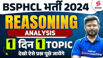 BSPHCL VACANCY 2024 | BSPHCL 2024 REASONING Analysis | BSPHCL REASONING BY ABID SIR
