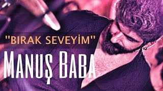 Bırak Seveyim Rahat Edeyim | Manuş Baba | Nazan Öncel (Demo Cover) chords