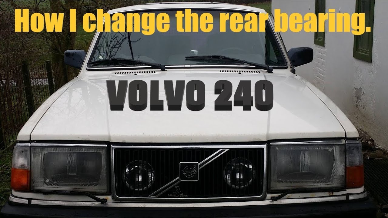 VOLVO 240 rear bearing change YouTube