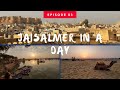 Jaisalmer in a day  the golden city of rajasthan india