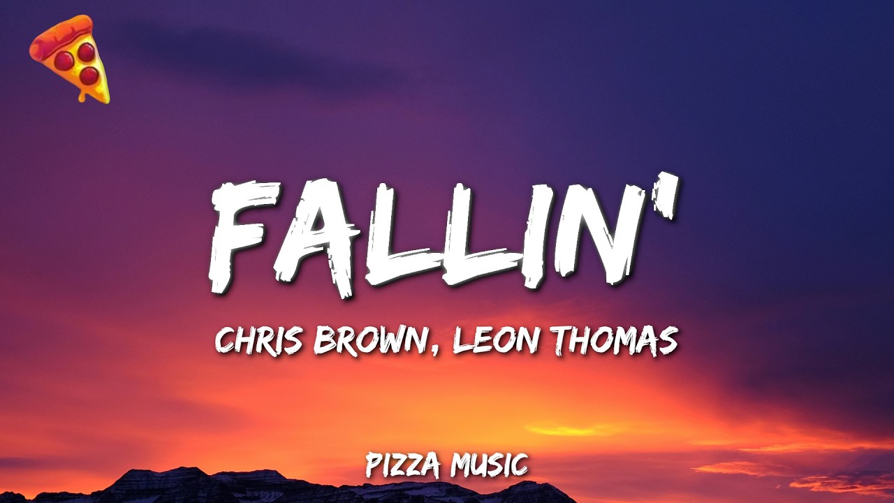 Chris Brown - Fallin' (Lyrics) ft. Leon Thomas