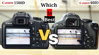 Canon 600D Vs Canon 1500D Comparison Which Is Best - YouTube