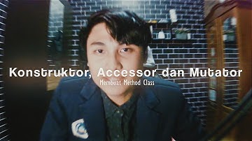 Cara Membuat Method Konstruktor, Mutator dan Accessor di Aplikasi Netbeans.