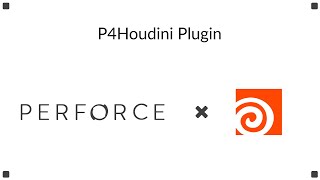 [SHOWCASE] P4Houdini Perforce Plugin for Houdini