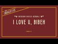 The Changcuters - I Love U Bibeh (Official Lyric Video)