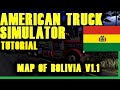 AMERICAN TRUCK SIMULATOR - TUTORIAL MAP OF BOLIVIA v1.1 1.39