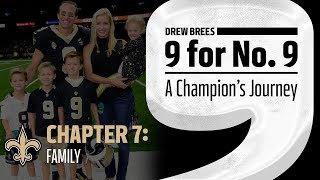 9 For No. 9 A Champions Journey Drew Brees Ch 7 Family