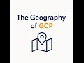 2. The Geography of GCP