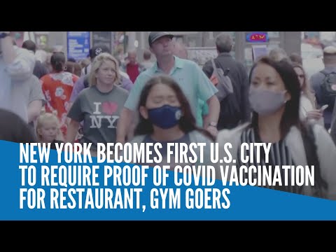 New York becomes first US city to require proof of COVID vaccination for restaurant, gym goers