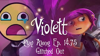 Violett [Play Along!] - 14.75 - Glitched Out